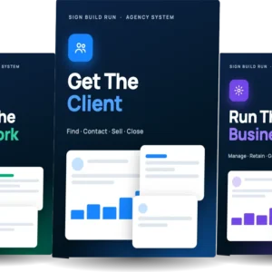 The three Sign Build Run toolkits: Get The Client, Deliver The Client Work and Run The Business